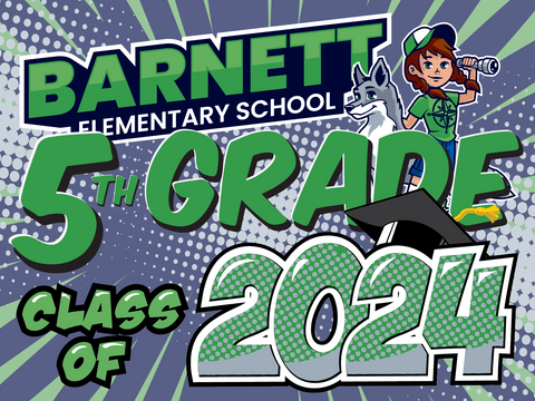 Ysabel Barnett Elementary School 5th Grade Graduation Yard Sign