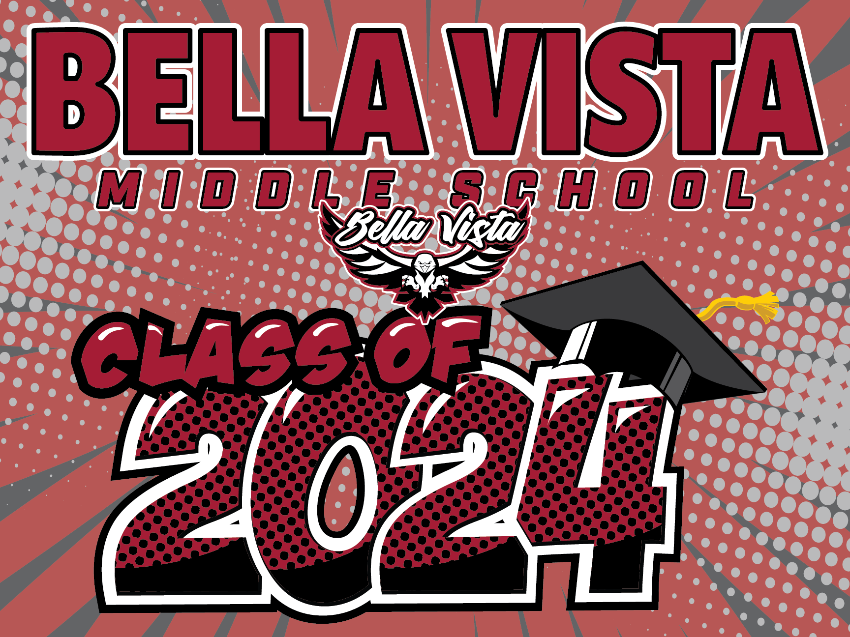 Bella Vista MS 8th Grade Graduation Yard Sign