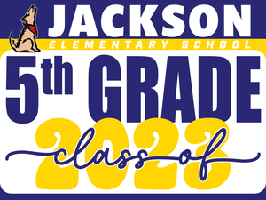 Helen Hunt Jackson Elementary 5th Grade Graduation Yard Sign