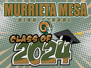 Murrieta Mesa HS Graduation Yard Sign