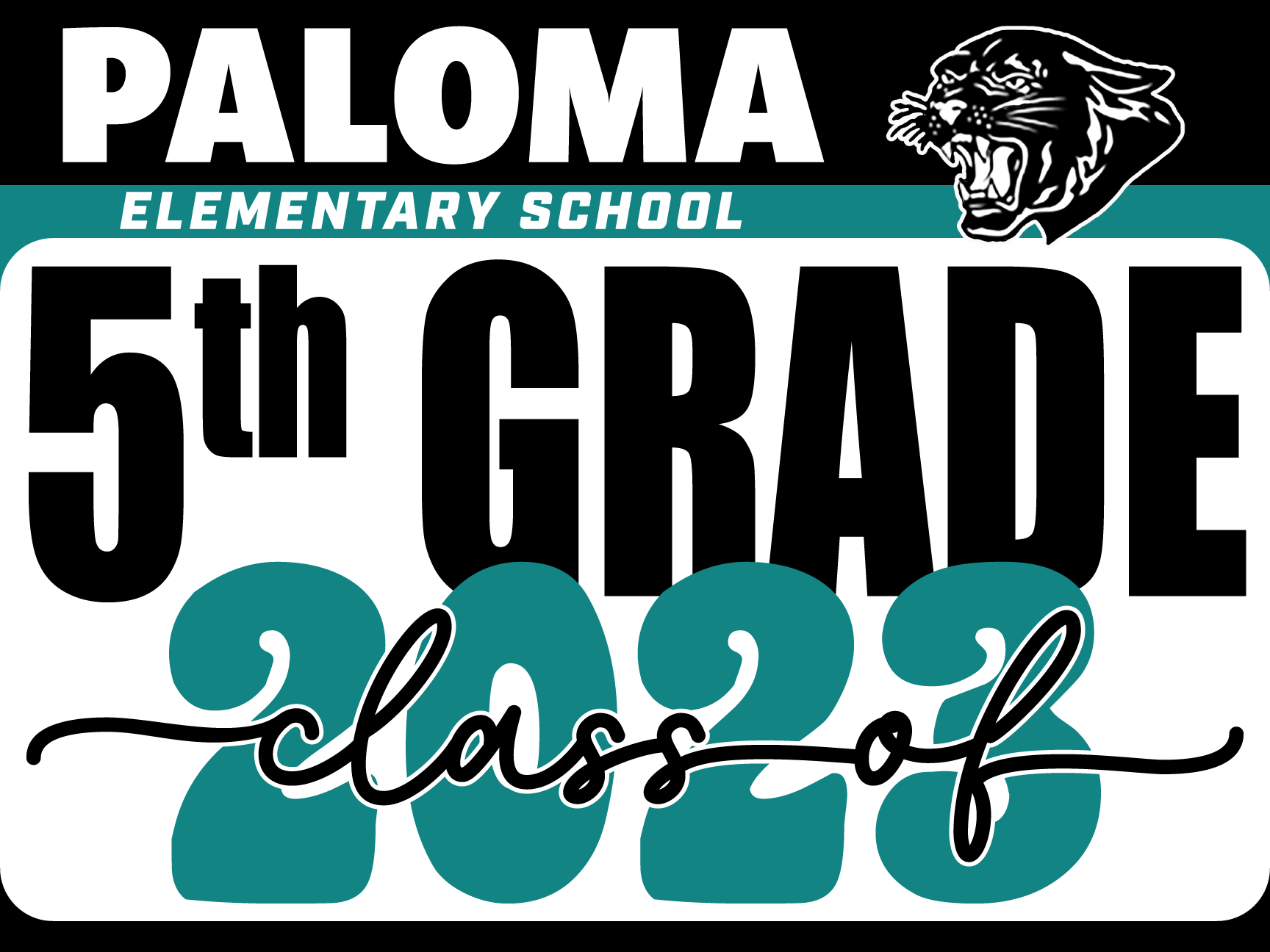 Paloma Elementary School 5th Grade Graduation Yard Sign