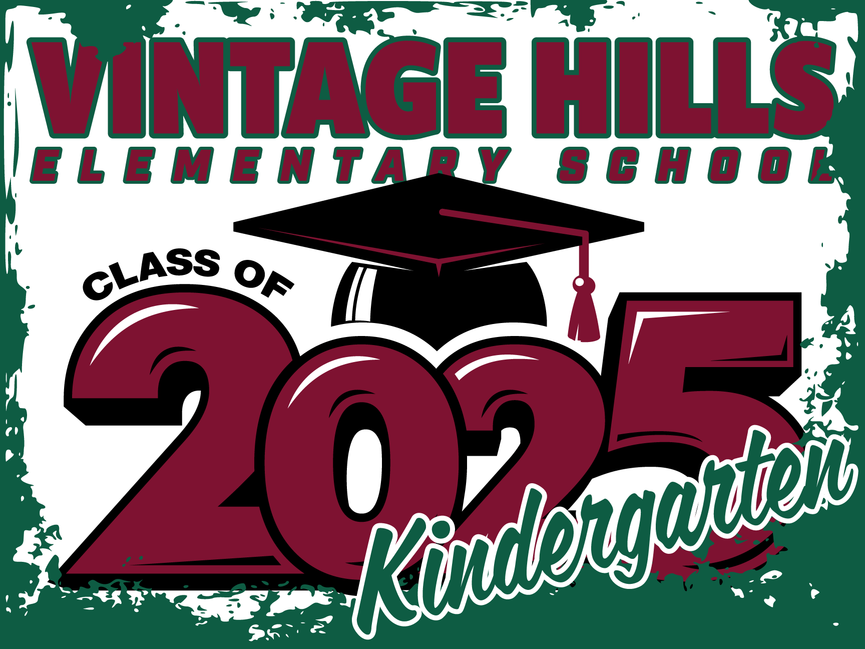 Vintage Hills Elementary School Kindergarten Graduation Yard Sign