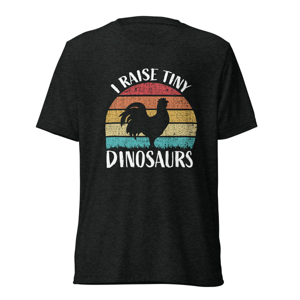 I Raise Tiny Dinosaurs Unisex Tri-Blend T-Shirt