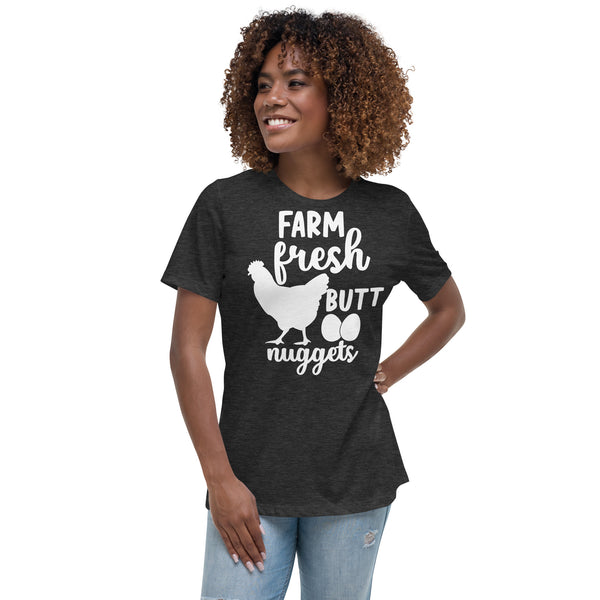 Farm Fresh Butt Nuggets Women's Relaxed T-Shirt